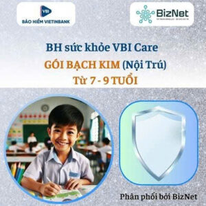 BH sức khoẻ VBI Care BẠCH KIM 7-9 tuổi (nội trú)