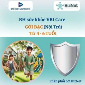 BH sức khoẻ VBI Care BẠC 4-6 tuổi   (nội trú)
