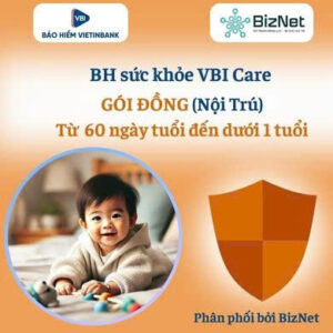BH sức khoẻ VBI Care ĐỒNG 60 ngày -Dưới 1 tuổi  (nội trú  )